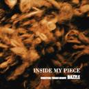 Dazzle : Inside My Piece Dazzle : Inside My Piece